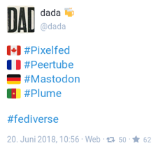 Toot von dada: Pixelfed mit kanadischer, Peertube mit französischer, Mastodon mit deutscher und Plume mit kamerunischer Flagge.