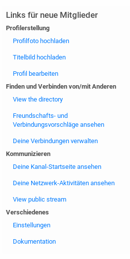 Diese Liste von Links soll neuen Mitgliedern helfen, sich zurechtzufinden.